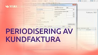 Periodisering av kundfaktura i Visma Administration [upl. by Ahsitram]