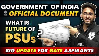 What Is the Future Of PSUs  Big Update For GATE Aspirants  Government Of India Official Document [upl. by Rhianon]