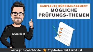 IHKPRÜFUNG TEIL 2 ✅ Prüfungsthemen für Kauffrau für Büromanagement ⭐ GripsCoachTV [upl. by Aihsas]