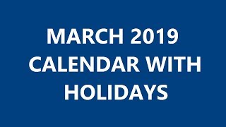 March 2019 Calendar With Holidays [upl. by Alonso]