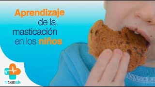 Aprendizaje de la masticación en los niños  Tu Salud Guía [upl. by Ree]