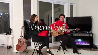 Drifting  Original Song Acoustic Version [upl. by Etteoj915]