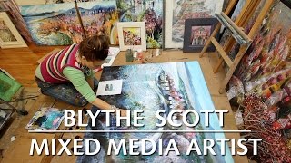 Blythe Scott Mixed Media Artist [upl. by Llemart203]