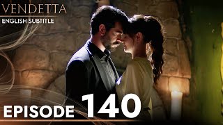 Vendetta  Episode 140 English Subtitled  Kan Cicekleri [upl. by Lewie870]