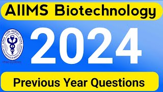 AlIMS MSc Biotechnology Entrance 2024 Solved Previous Year Questions M biotechnology aiims AllMS [upl. by Elleda]