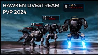 Hawken 2024 PVP Live Stream [upl. by Bright584]