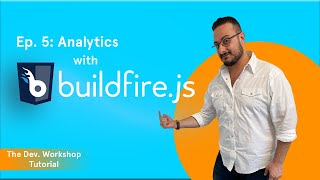 Tutorial Episode 5 BuildFire Analytics [upl. by Lloyd454]