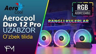 UZABZOR AEROCOOL DUO 12 PRO KOMPYUTER UCHUN RGB KULERLAR [upl. by Dnama]