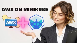 How to Install AWX on Kubernetes Minikube [upl. by Yenreit]