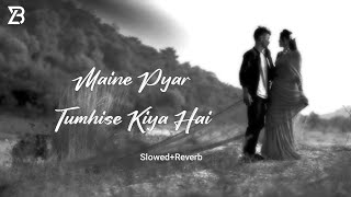 Maine Pyar Tumhi Se Kiya hai Lofi  Slowed amp Reverb  Ajay Devgan  Babuz Lofi [upl. by Navannod]