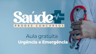 CONCURSOS ÁREA DA SAÚDE  Enfermagem  Urgência e Emergência [upl. by Yalhsa]