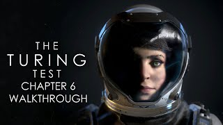 The Turing Test 100 Walkthrough Chapter 6 [upl. by Risley]