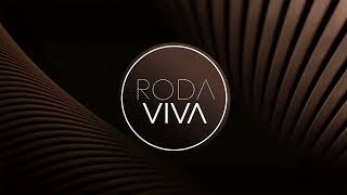 Roda Viva Tema de abertura 2024 [upl. by Nimref]