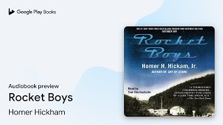 Rocket Boys by Homer Hickham · Audiobook preview [upl. by Enitsirk]