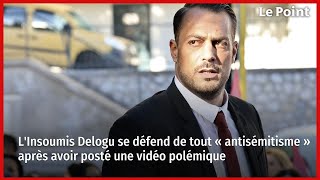 LInsoumis Delogu se défend de tout « antisémitisme » après avoir posté une vidéo polémique [upl. by Nrehtak]