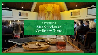 31st Sunday in Ordinary Time [upl. by Airtap]