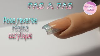 POSE ONGLE RÉSINE ACRYLIQUE french reverse [upl. by Mohammed]