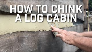 How To Chink a Log Cabin  Handmade House TV 29 [upl. by Novelia]