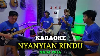 NYANYIAN RINDU KARAOKE EVIE TAMALA NADA PRIA [upl. by Suixela]