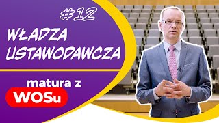 Władza ustawodawcza  WOS w Pigułce 12 [upl. by Barsky]