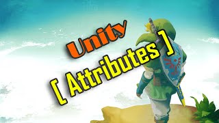 تعلم أهم الـ Unity Attributes 🙄 [upl. by Ycrad18]