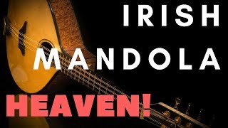 Irish mandola Heaven With a bit of Scottish heaven too [upl. by Gnidleif]