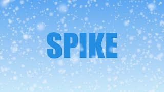 Spike  Bandeannonce [upl. by Whiney]