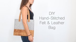 DIY Felt and Leather Bag [upl. by Audwin]