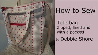 A zippered lined tote bag for you to sew by Debbie Shore [upl. by Menon]