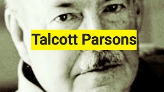 Introduction of Talcott Parsons In hindi and English [upl. by Moth]