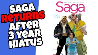 Saga Returns After 3 Year Hiatus To A New Comic Market [upl. by Einre204]