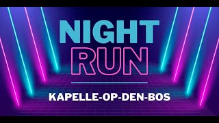 Nightrun KapelleopdenBos 2022 the aftermovie [upl. by Furnary]