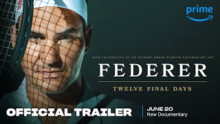 Federer Twelve Final Days  Official Trailer  Prime Video [upl. by Jamel]