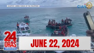 24 Oras Weekend Express June 22 2024 [upl. by Ettennahs]