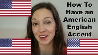 4 Secrets to Having an American English Accent Advanced Pronunciation Lesson [upl. by Kirt]