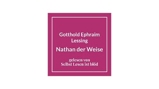 Nathan der Weise Hörbuch  Hörspiel 🌌 Gotthold Ephraim Lessing  Selbst Lesen ist blöd [upl. by Haland]