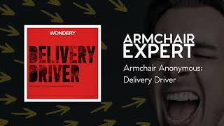 Armchair Anonymous Delivery Driver  Armchair Expert with Dax Shepard [upl. by Giwdul376]