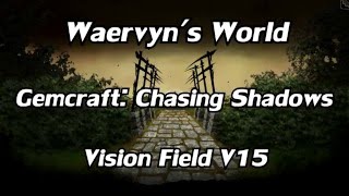 Gemcraft Chasing Shadows  Vision Field V15 [upl. by Oflodor]