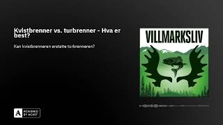 Kvistbrenner vs turbrenner  Hva er best [upl. by Adnopoz]