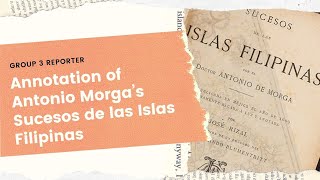 Annotation of Antonio Morgas Sucesos de las Islas Filipinas Group3 BSHM4A [upl. by Taddeo75]