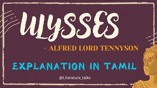 Ulysses poem by Alfred Tennyson LiteratureTalks  Line by Line Explanation in TAMIL [upl. by Chicoine]