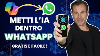 Come usare lIA dentro WHATSAPP grazie a Copilot [upl. by Eahsed]