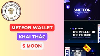 Đăng Ký Trước Dự Án METEOR WALLET Khai Thác MOON TOKEN l Blog Của Hải [upl. by Otrebliw]