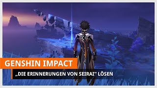 Genshin Impact Die Erinnerungen von Seirai Bilder zum Gedenken aufnehmen [upl. by Aittam480]