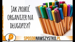 Organizer na długopisy  Zrób to sam [upl. by Asiar]