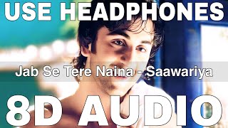 Jab Se Tere Naina Audio Full Song  Saawariya  Ranbir Kapoor  Shaan [upl. by Madelon]