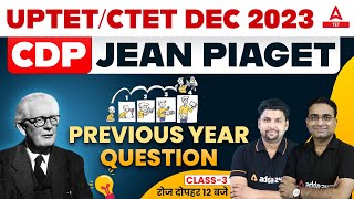 CTET December 2023 UPTET  CTET Previous Year Question Paper 3  CTET CDP Jean Piaget Theory [upl. by Morvin894]