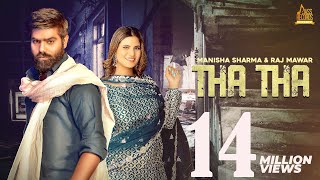 Tha Tha Official Video Manisha Sharma  Raj Mawar  Haryanvi songs 2022 [upl. by Arreic228]