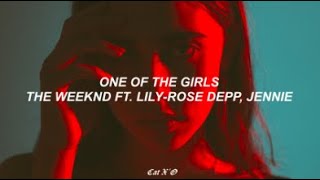 ONE OF THE GIRLS  THE WEEKND JENNIE LILYROSE DEPP  SUBTITULADO ESPAÑOL [upl. by Ariuqahs179]