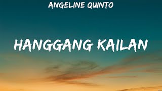 Angeline Quinto  Hanggang Kailan Lyrics [upl. by Aileno]